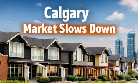 Calgary’s Housing Market Slows Down