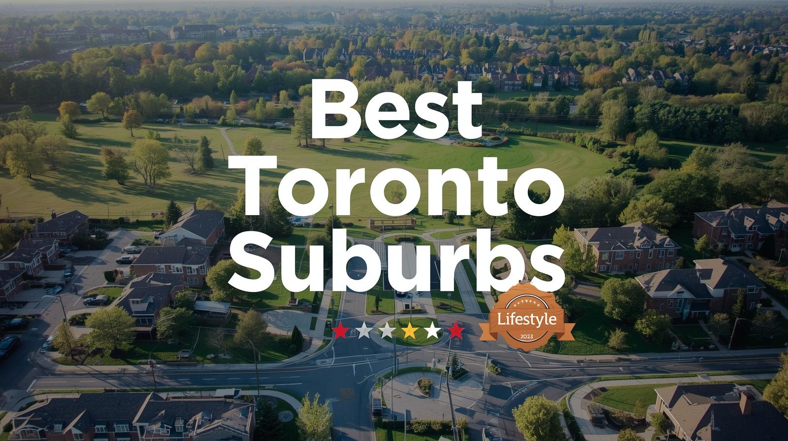 Best Suburbs of Toronto to Live in 2026